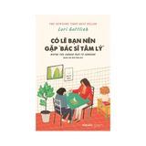  Có Lẽ Bạn Nên Gặp Bác Sĩ Tâm Lý 
