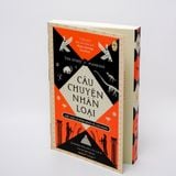  Câu chuyện nhân loại: Một lược sử sống động về loài người 