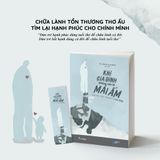  Khi Gia Đình Không Còn Là Mái Ấm – Hàn Gắn Tổn Thương Từ Gia Đình 