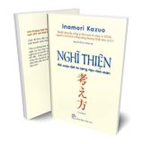  Nghĩ Thiện : Để Cuộc Đời Và Công Việc Viên Mãn 