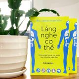  Lắng Nghe Cơ Thể 
