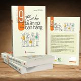  9 bài học về tài ăn nói trong bán hàng 