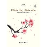  Chánh Tâm, Chánh Niệm - Mọi Việc Xảy Ra Đều Tốt Với Tôi 