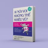 Ai Nói Voi Không Thể Khiêu Vũ? (Bìa Cứng) 