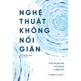  Nghệ Thuật Không Nổi Giận 