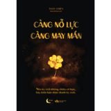  Càng Nỗ Lực Càng May Mắn 