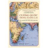  Combo 2 Cuốn : Bàn Cờ Lớn + Cường Quốc Trong Tương Lai 