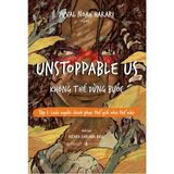  Unstoppable Us - Không Thể Dừng Bước 
