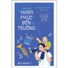  Để Trẻ Hạnh Phúc Đến Trường 2 