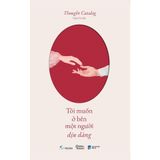  Tôi muốn ở bên một người dịu dàng 