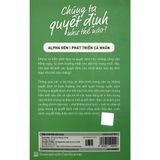  Chúng Ta Quyết Định Như Thế Nào (Tái Bản 2018) 