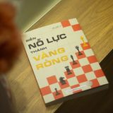  Biến nỗ lực thành vàng ròng 