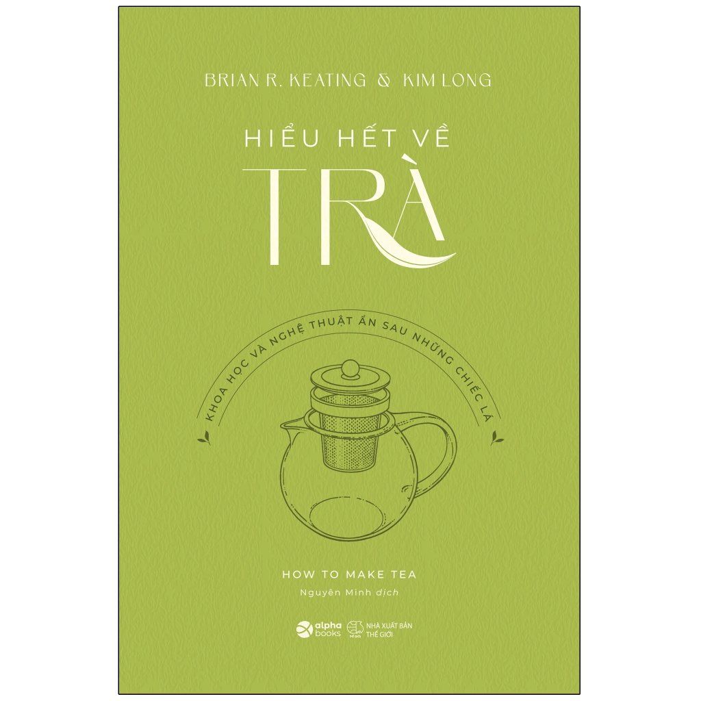  Hiểu Hết Về Trà 