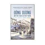  Đông Dương Một Nền Thuộc Địa Nhập Nhằng - Giai Đoạn 1858-1954 
