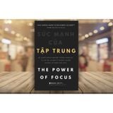  Sức Mạnh Của Sự Tập Trung 