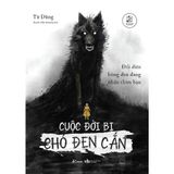  CUỘC ĐỜI BỊ CHÓ ĐEN CẮN 