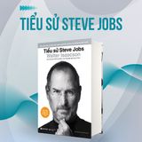  Tiểu sử Steve Jobs (Bìa Cứng) 