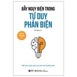  Bẫy Ngụy Biện Trong Tư Duy Phản Biện 99k 
