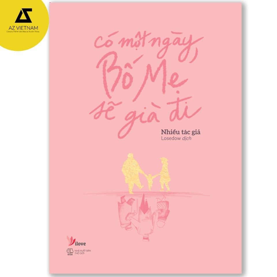  Có Một Ngày, Bố Mẹ Sẽ Già Đi 