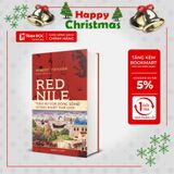  Red Nile: Tiểu Sử Của Dòng Sông Vĩ Đại Nhất Thế Giới 