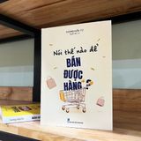  Nói thế nào để bán được hàng? 