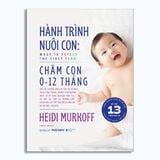  Hành Trình Nuôi Con: Chăm con 0-12 tháng 