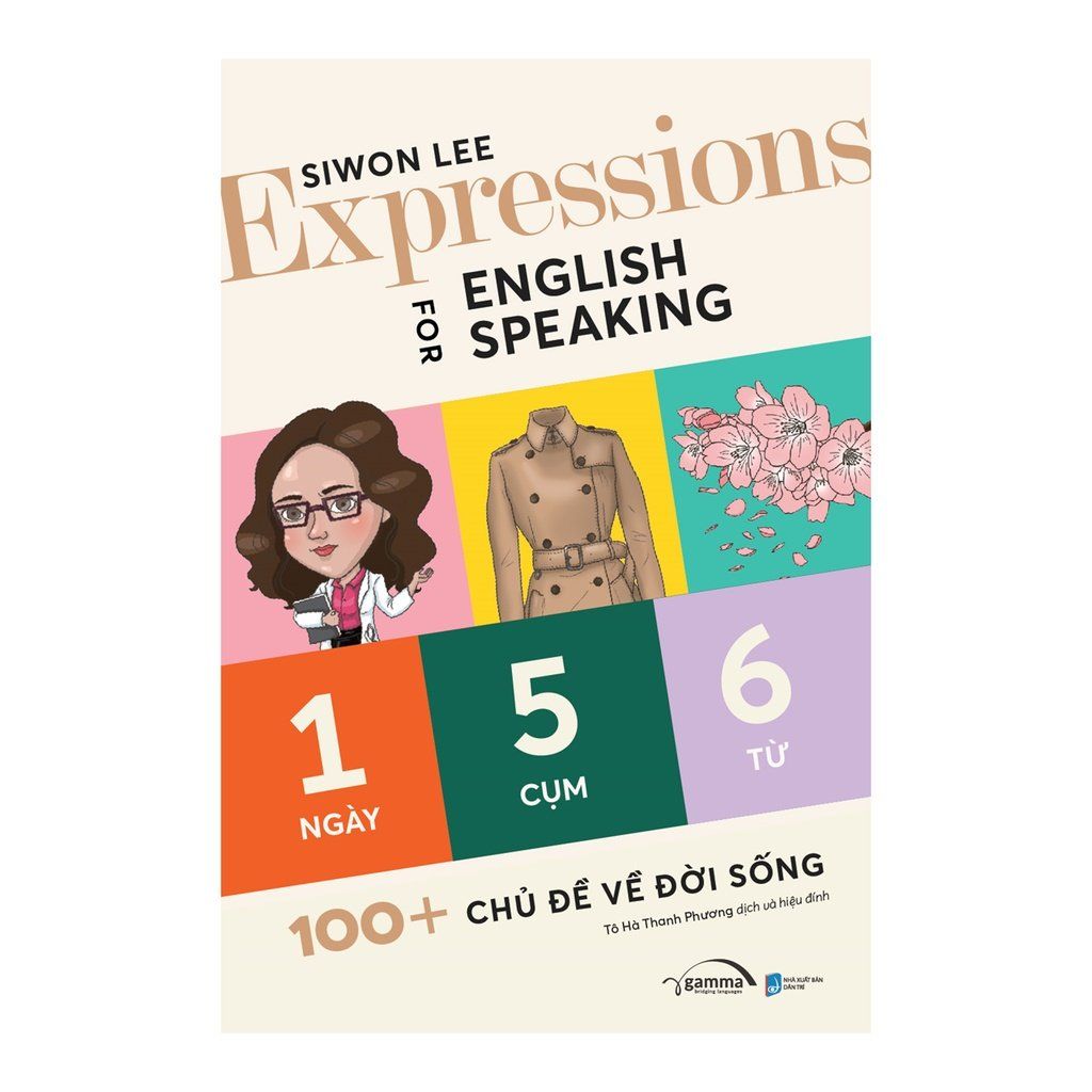  Expressions For English Speaking 100+ Chủ Đề Về Đời Sống 