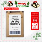 Kỹ Năng Bán Hàng Thực Chiến 