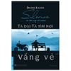  Ta Dại Ta Tìm Nơi Vắng Vẻ 
