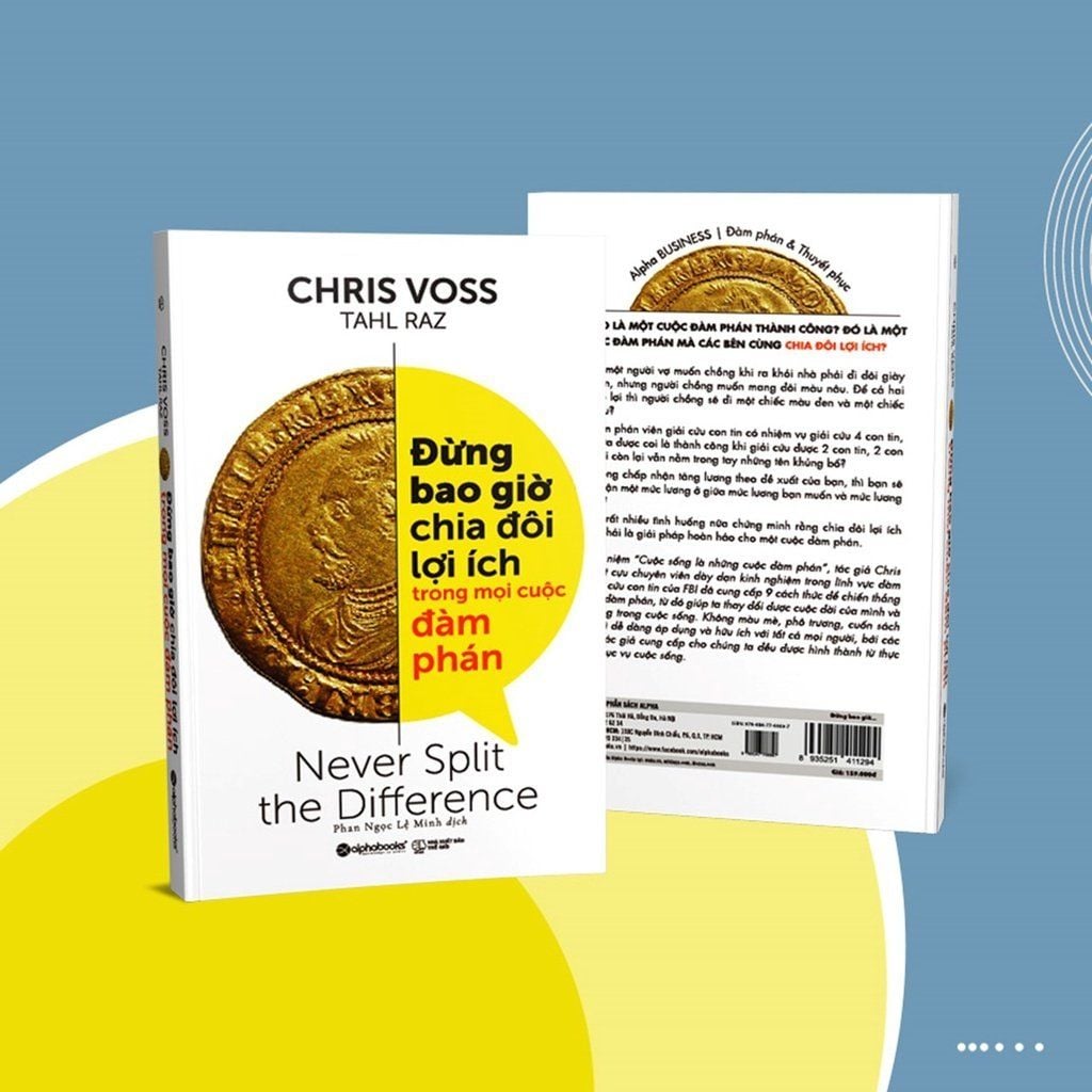  Đừng Bao Giờ Chia Đôi Lợi Ích Trong Mọi Cuộc Đàm Phán 179K 