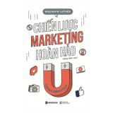  Chiến Lược Marketing Hoàn Hảo (Tái Bản 2018) 