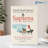  Sapiens ( Tập 3 ) Lược sử loài người bằng tranh ( Những chủ nhân của lịch sử ) 