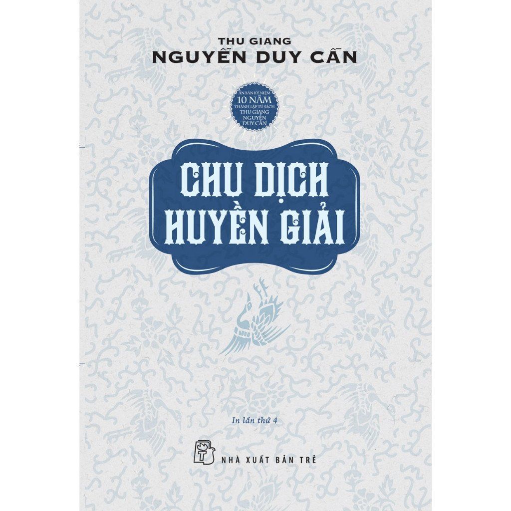  TS Thu Giang - Chu dịch huyền giải - Bìa Mềm 