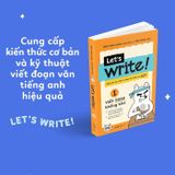  Let’s Write! – Viết Đoạn Không Khó (Tập 1 – Cơ Bản) 