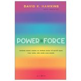  Power Vs Force : Trường Năng Lượng Và Những Nhân Tố Quyết Định Tinh Thần Và Sức Khỏe Con Người 
