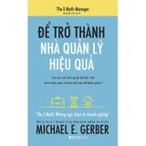  Để Trở Thành Nhà Quản Lý Hiệu Quả ( Tái Bản) 