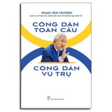  Công Dân Toàn Cầu - Công Dân Vũ Trụ 