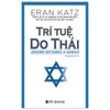  Trí Tuệ Do Thái (Tái Bản 2022) 