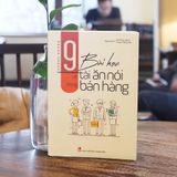  9 Bài Học Về Tài Ăn Nói Trong Bán Hàng 120K 