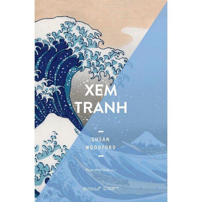  Xem Tranh - Nghệ Thuật Thưởng Lãm Kiệt Tác Hội Họa 