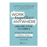  Làm Việc Từ Xa, Từ A Đến Z 