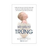  Bắt Đầu Từ Trứng 