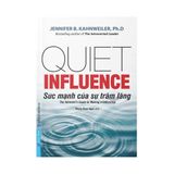  Sức Mạnh Của Sự Trầm Lắng (The Introvert's Guide To Making A Difference) 