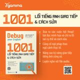  Debug your English: 1001 lỗi tiếng Anh giao tiếp & cách sửa 