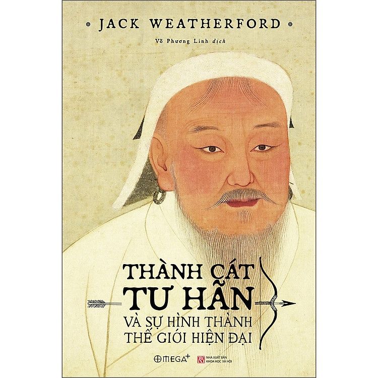  Thành Cát Tư Hãn Và Sự Hình Thành Thế Giới Hiện Đại 