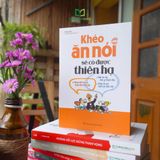  Khéo ăn nói sẽ có được thiên hạ (Mềm) 