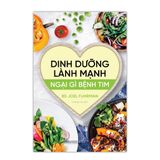  Dinh Dưỡng Lành Mạnh Ngại Gì Bệnh Tim 
