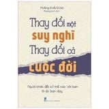  Thay đổi một suy nghĩ, thay đổi cả cuộc đời - Người khác đối xử thế nào với bạn là do bạn dạy 160K 