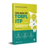  Combo 3 cuốn: Làm quen với TOEFL ITP Reading + Listening + Grammar 