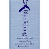  Câu Cá Trên Trời - Bluefishing 